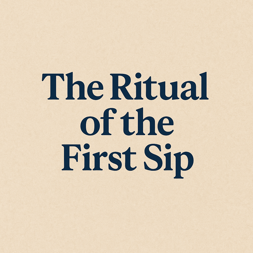 The Ritual of the First Sip: Morning Practices from Around the World