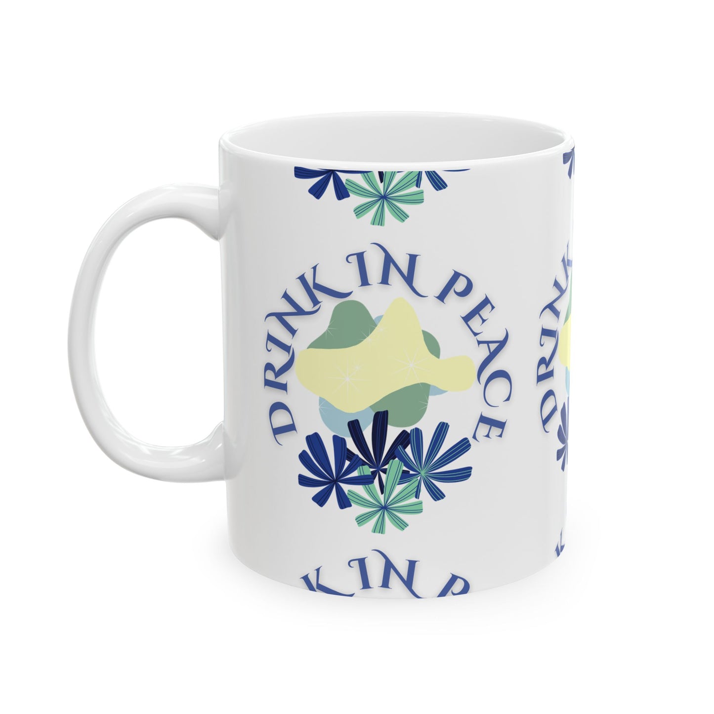 Mug:Drink In Peace