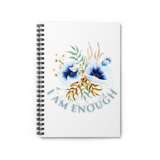 Floral Inspirational Spiral Notebook - I AM ENOUGH, Journaling, Self-Care, Gift for Friends, Mental Health, Motivational