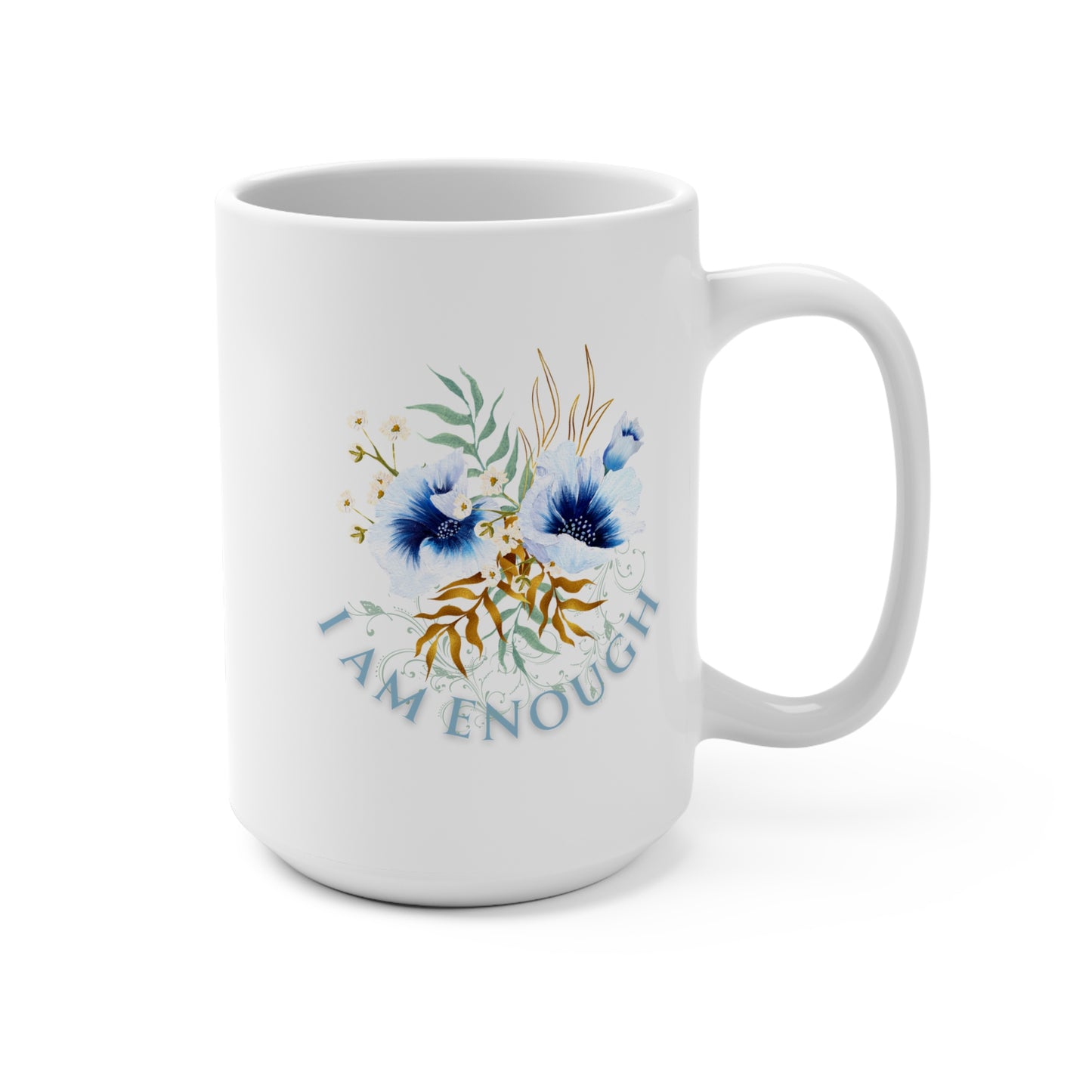 Mug 15oz - I Am Enough Manifestation Coffee Cup
